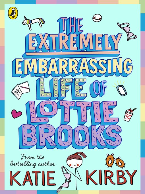 Title details for The Extremely Embarrassing Life of Lottie Brooks by Katie Kirby - Wait list